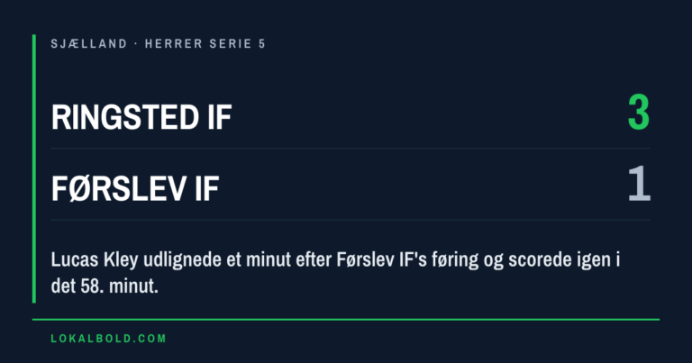 To Kley-mål da Ringsted IF slog Førslev IF 3-1